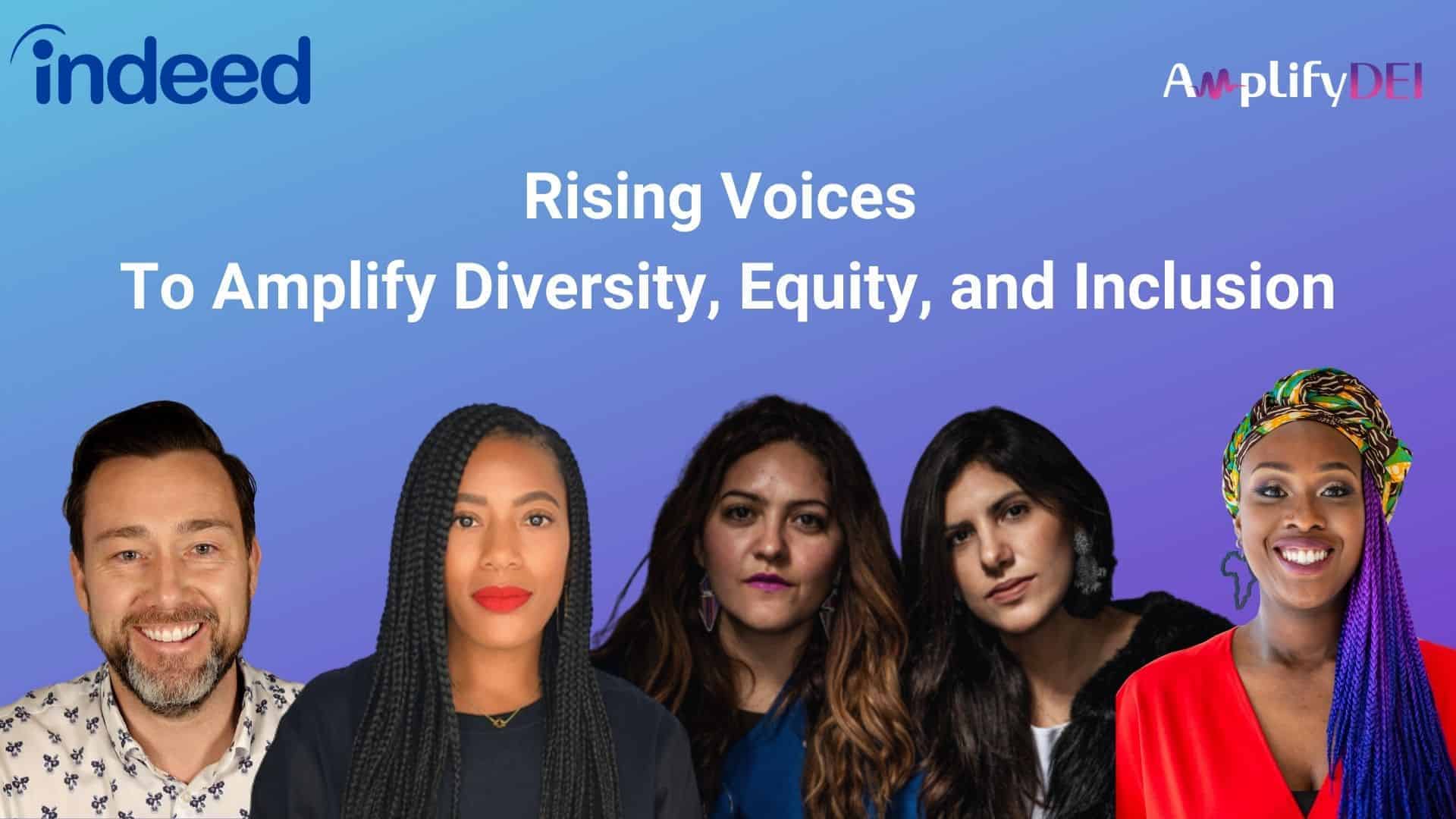 Rising Voices To Amplify Diversity Equity and Inclusion Indeed Inclusion Diversity
