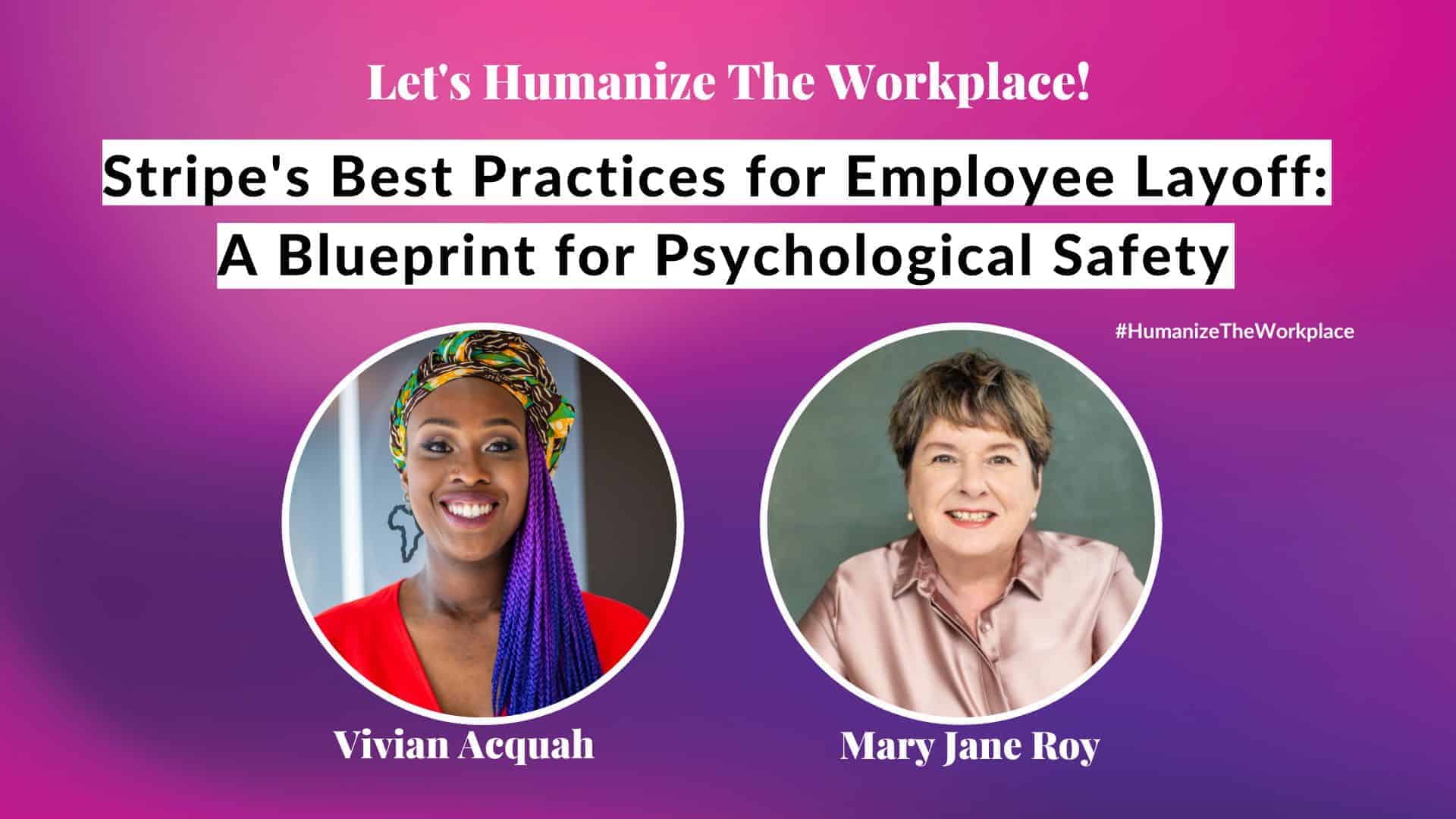 Stripe Best Practices for Employee Layoff Mary Jane Roy Vivian Acquah